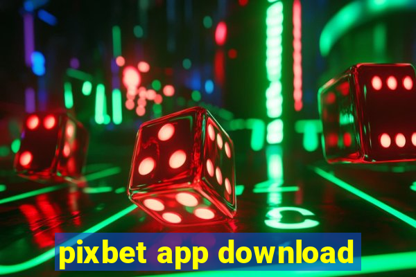 pixbet app download